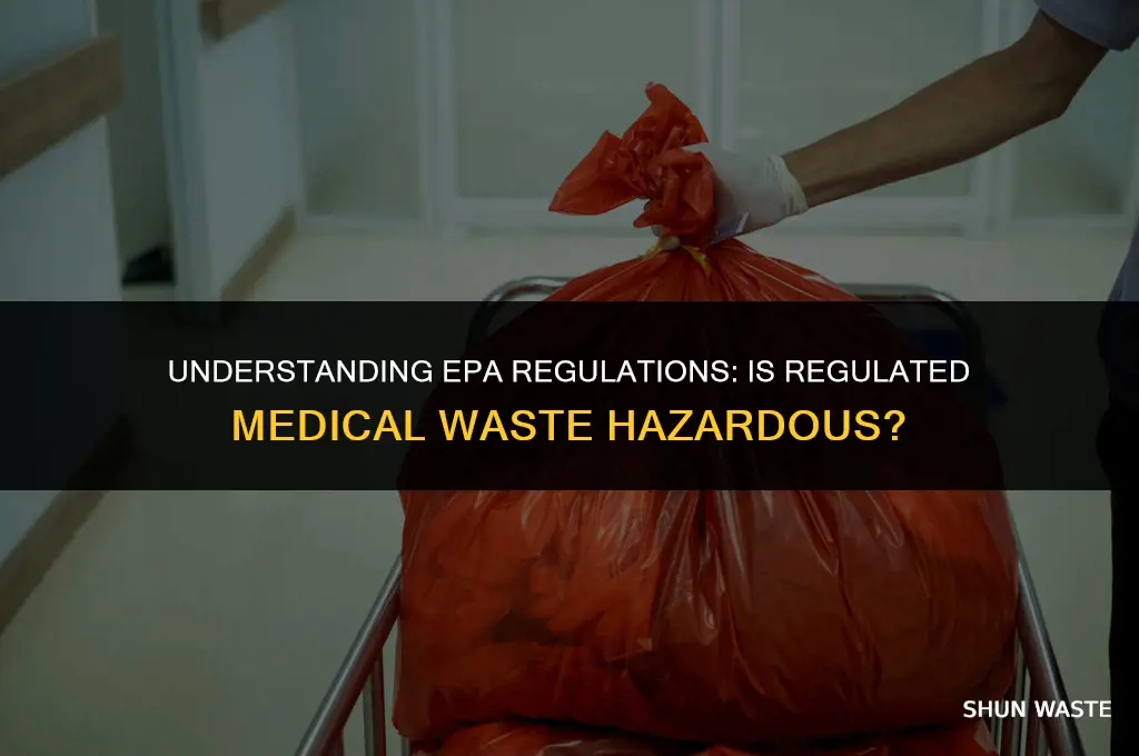 is regulated medical considered hazardous waste by epa