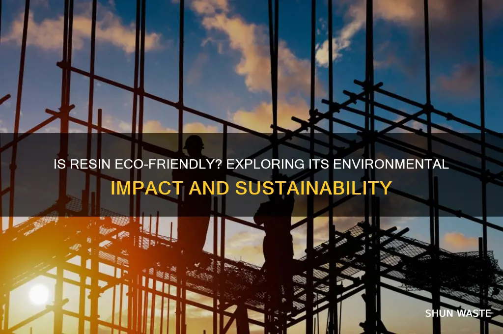 is resin good for the environment
