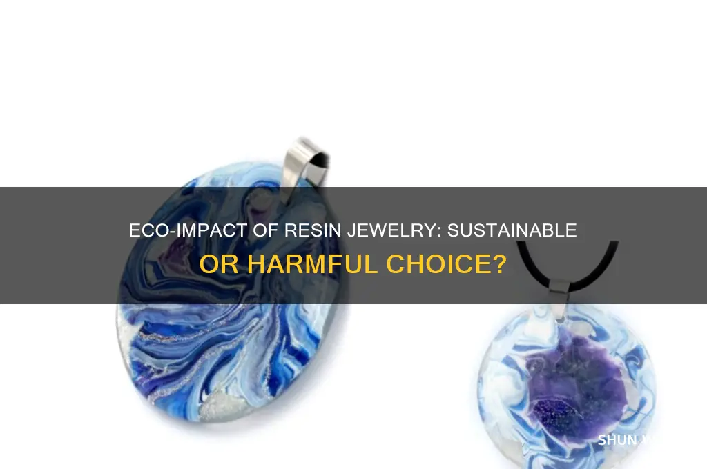 is resin jewelry bad for the environment