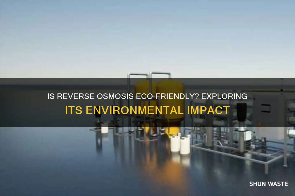 is reverse osmosis good for the environment