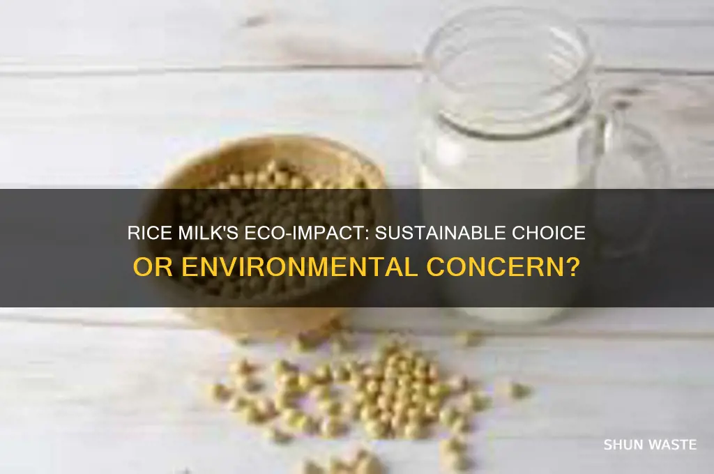 is rice milk good for the environment