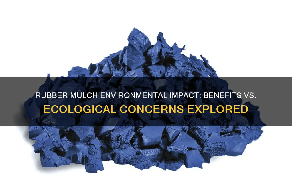 is rubber mulch bad for the environment