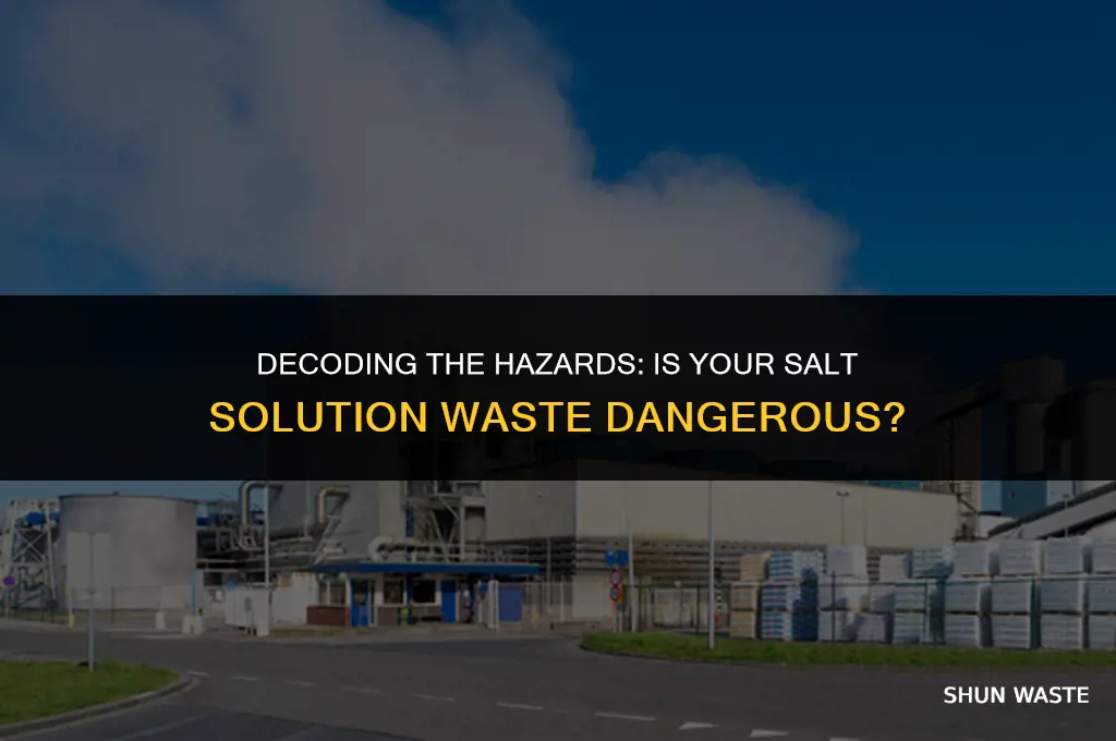is salt solution considered a hazardous waste