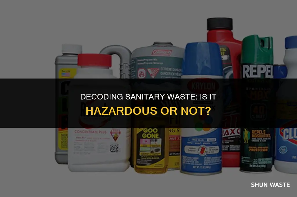 is sanitary waste classed as hazardous