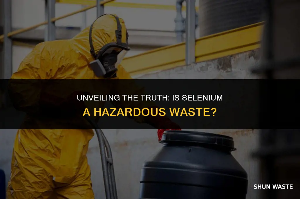 is selenium a hazardous waste