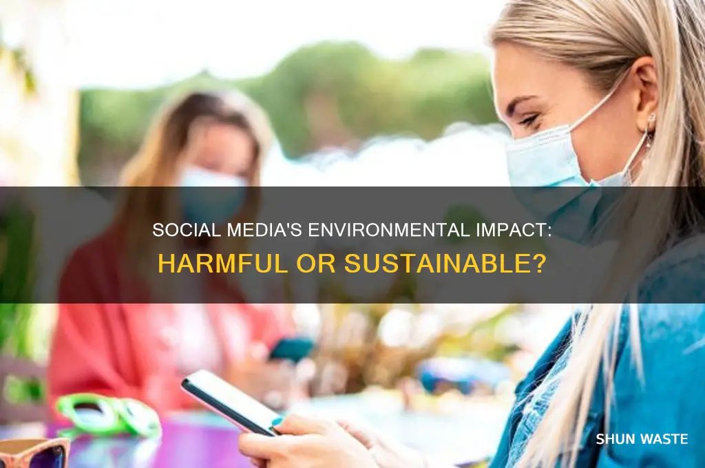 is social media bad for the environment
