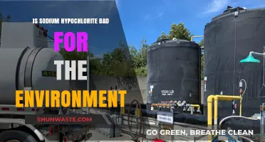 Sodium Hypochlorite's Environmental Impact: Harmful or Harmless?