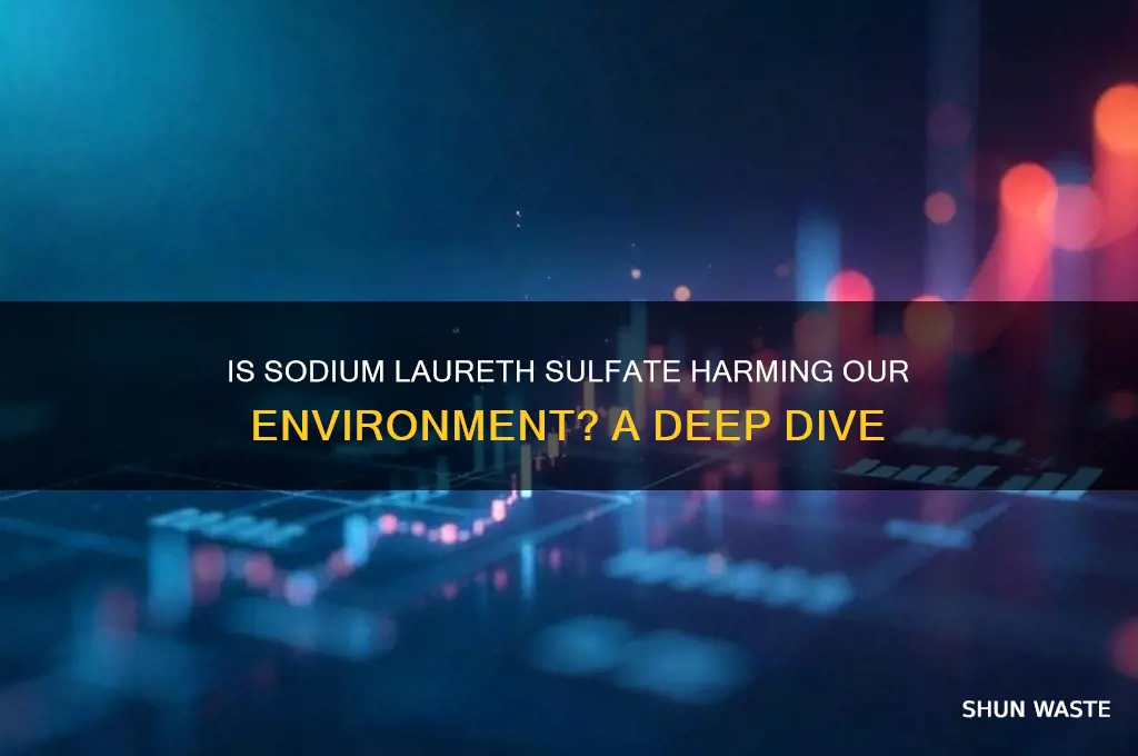 is sodium laureth sulfate bad for the environment