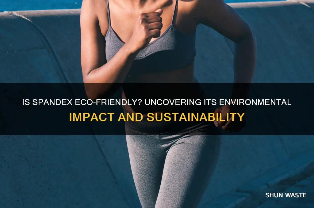 is spandex bad for the environment