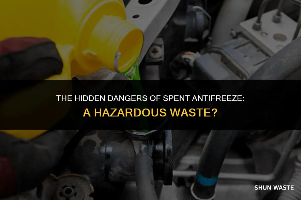 is spent antifreeze a hazardous waste