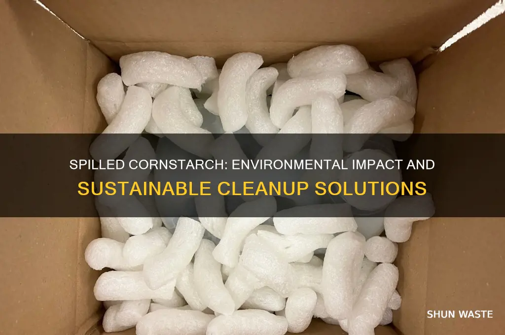 is spilled cornstarch bad for the environment