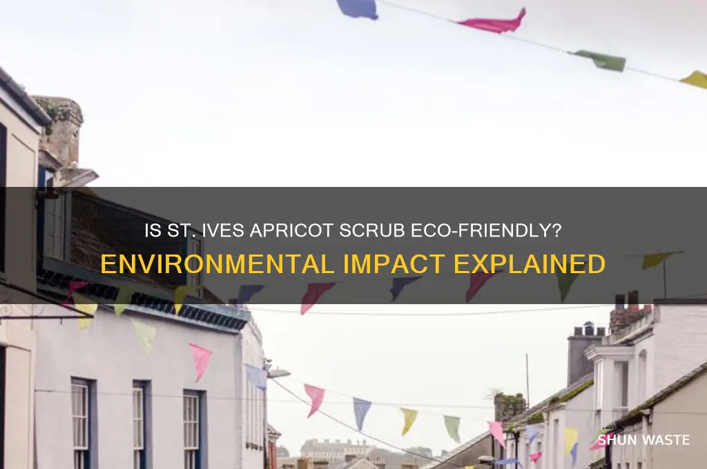 is st ives apricot scrub good for the environment