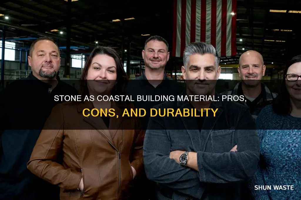 is stonr a good building matetial for coadtal environment