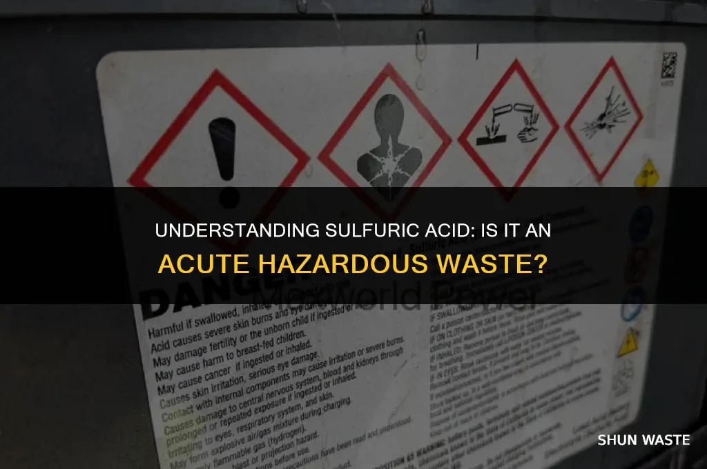is sulfuric acid an acute hazardous waste