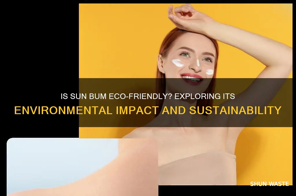 is sun bum good for the environment