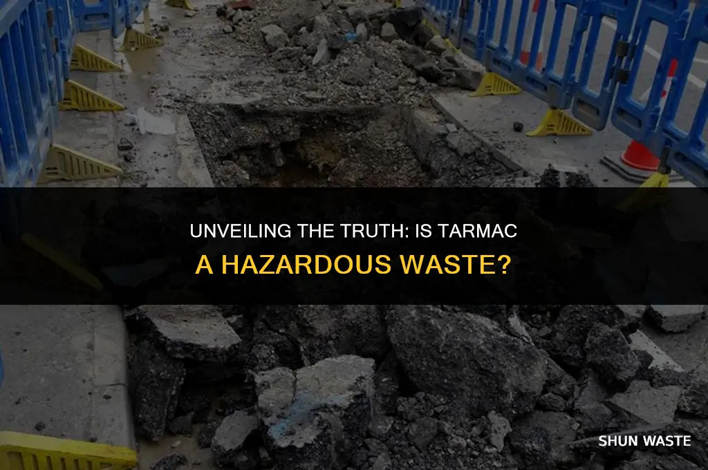 is tarmac hazardous waste