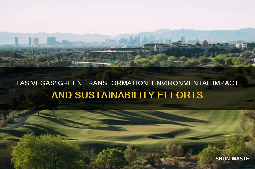 is the greening of las vegas changing the environment