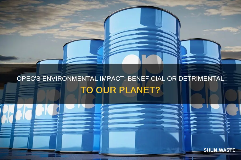 is the opec cartel good for the environment