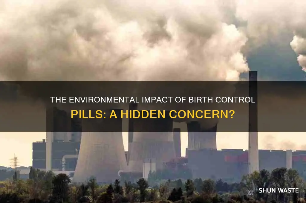 is the pill affecting our environment