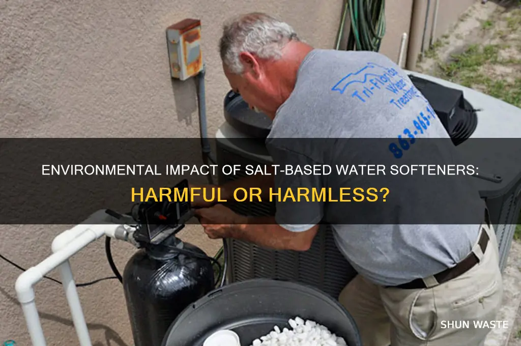 is the salt in water softeners bad for the environment