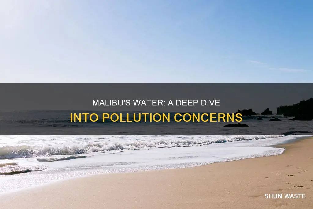 is the water polluted in malibu