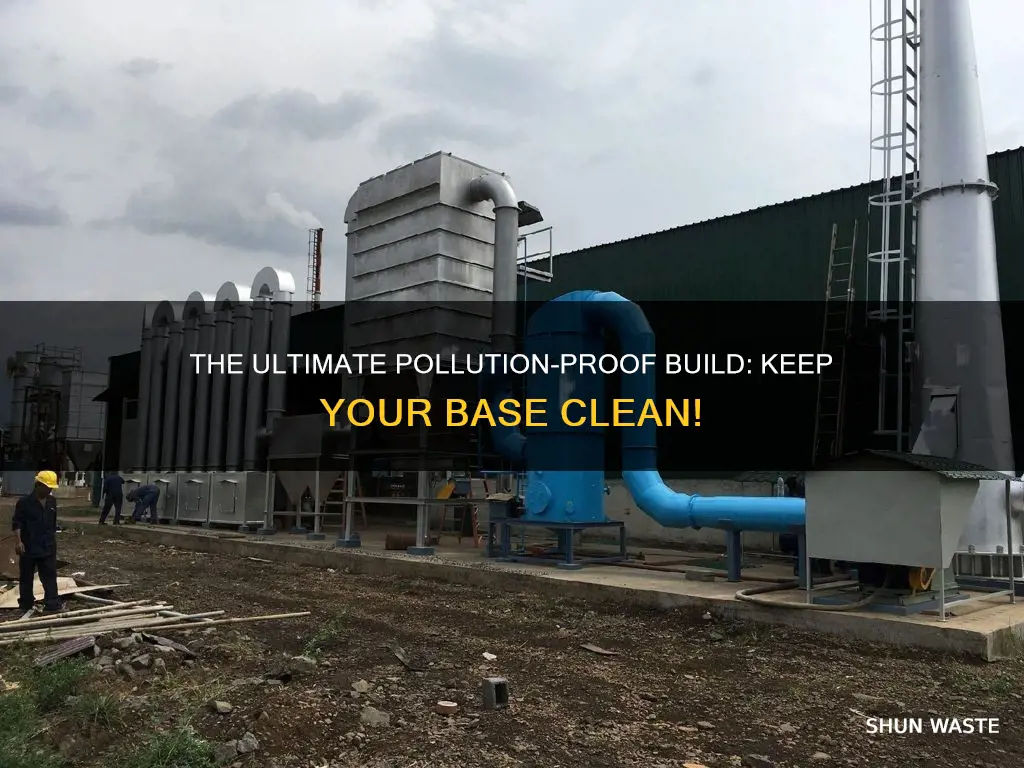 is there a build that keeps all of the pollution