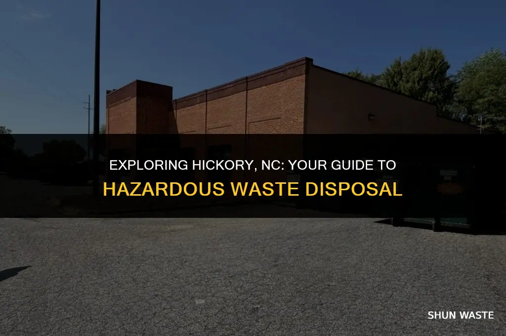 is there a hazardous waste disposal center in hickory nc