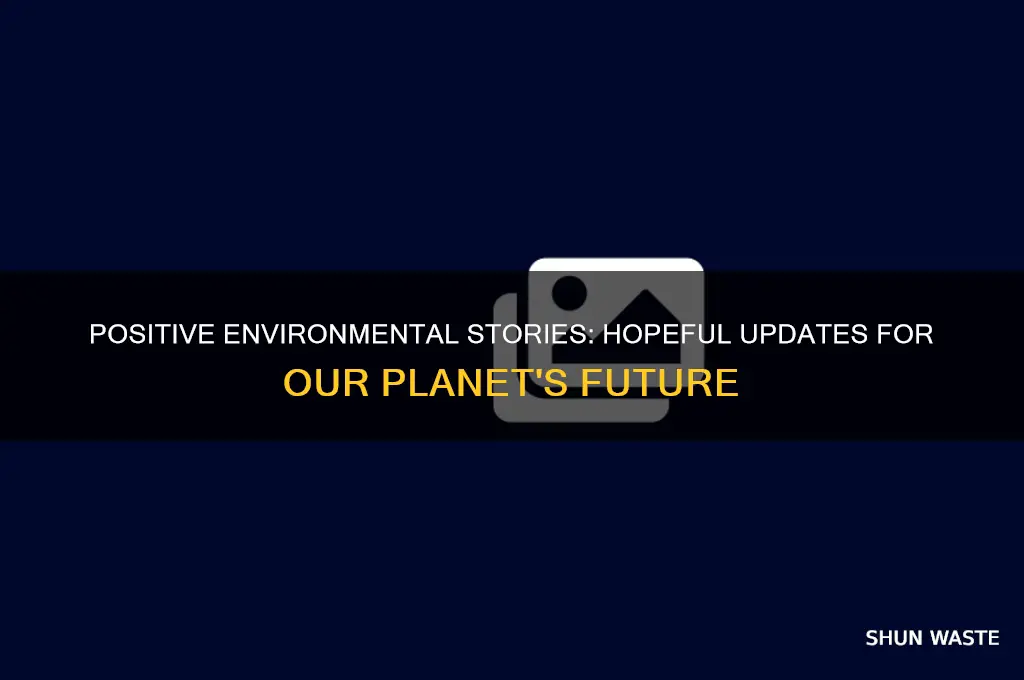 is there any good news about the environment