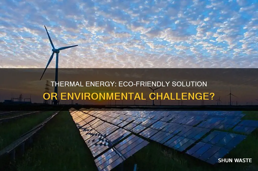 is thermal energy good for the environment
