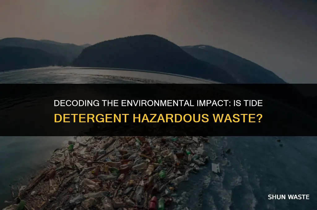 is tide hazardous waste