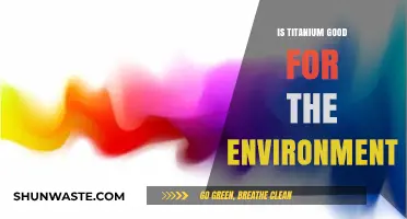 Titanium's Eco-Impact: Sustainable Benefits or Environmental Concern?