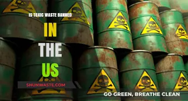 Is Toxic Waste Banned in the US? Exploring Regulations and Loopholes