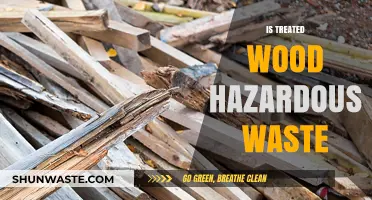 Unveiling the Truth: Is Treated Wood Hazardous Waste?