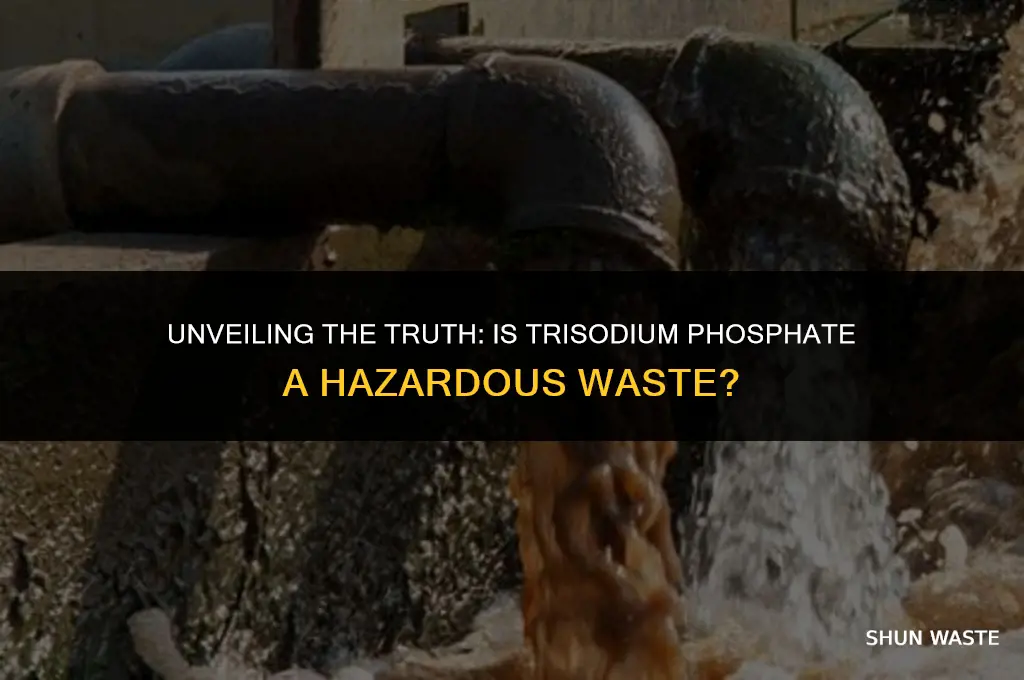 is trisodium phosphate a hazardous waste