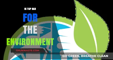 Is TSP Harming Our Planet? Environmental Impact Explored