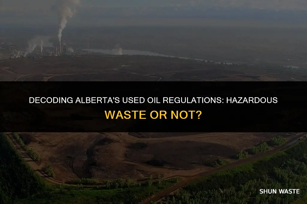 is used oil a hazardous waste in alberta