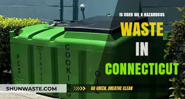 Connecticut's Used Oil Disposal: Hazardous Waste or Not?