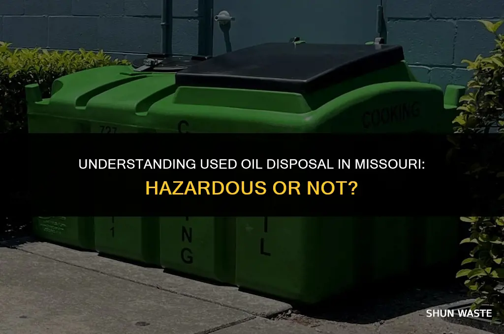 is used oil a hazardous waste in missouri
