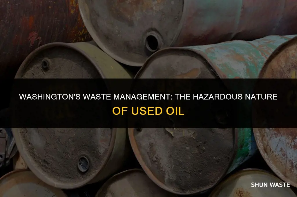 is used oil considered hazardous waste in washington