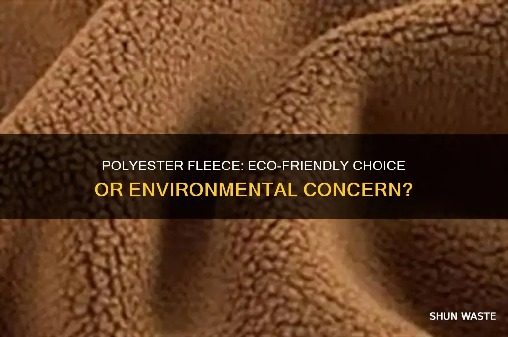 is using polyester fleece good for the environment