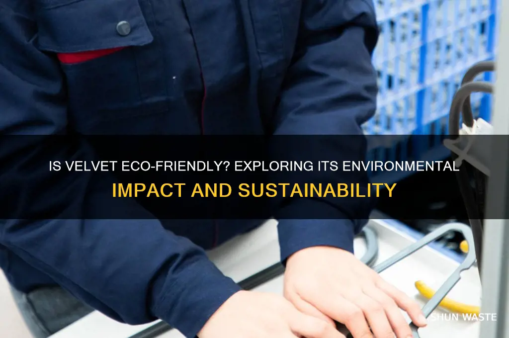 is velvet good for the environment