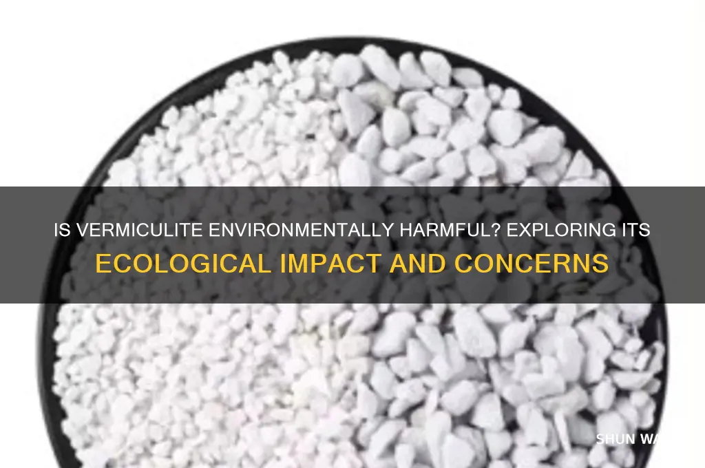 is vermiculite bad for the environment