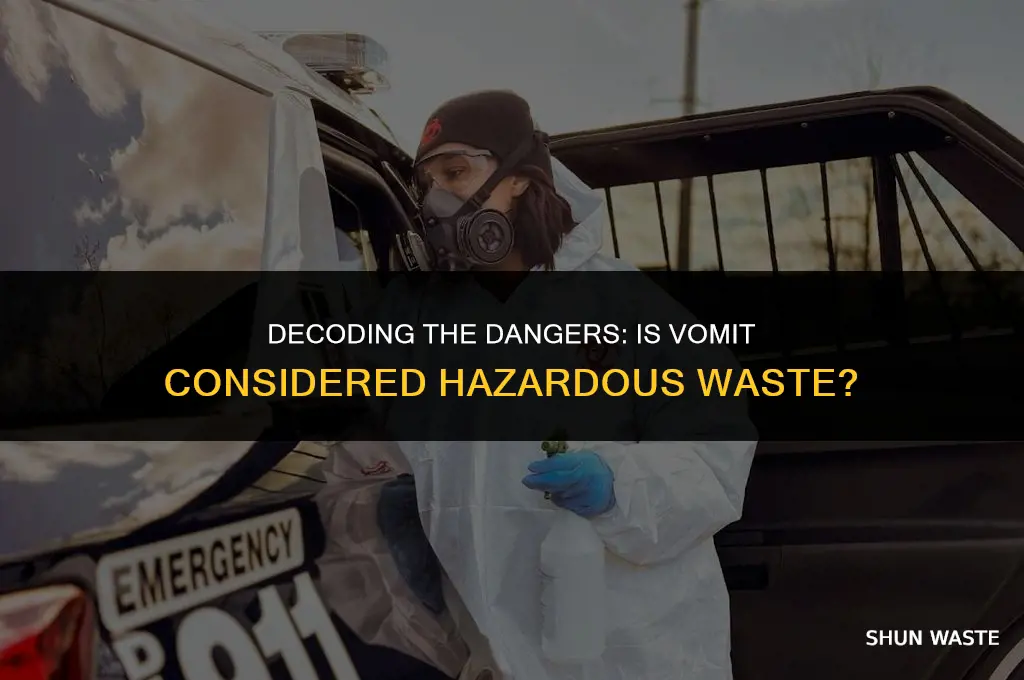 is vomit hazardous waste