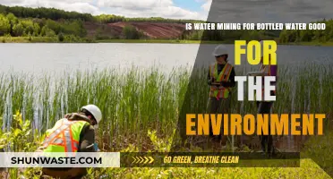 Water Mining for Bottled Water: Environmental Impact and Sustainability Concerns
