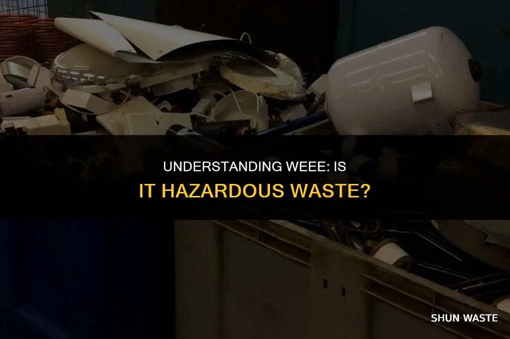 is weee classed as hazardous waste