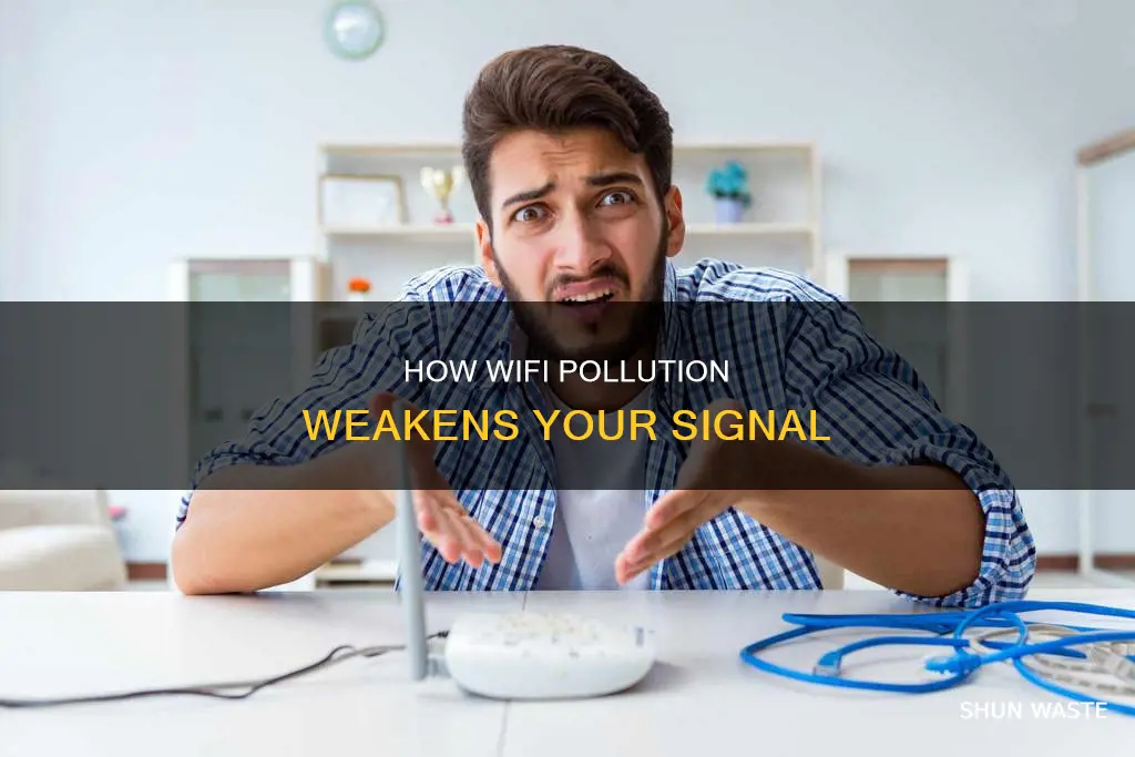 is wifi pollution weaken signal
