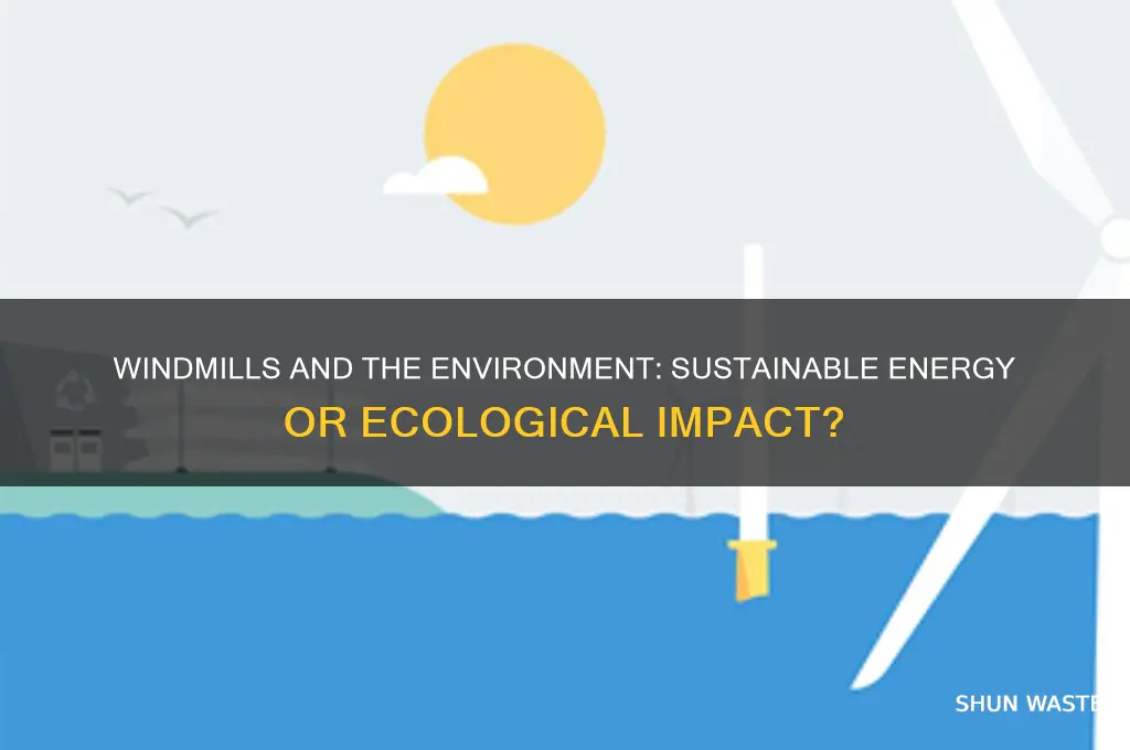 is windmills good for the environment