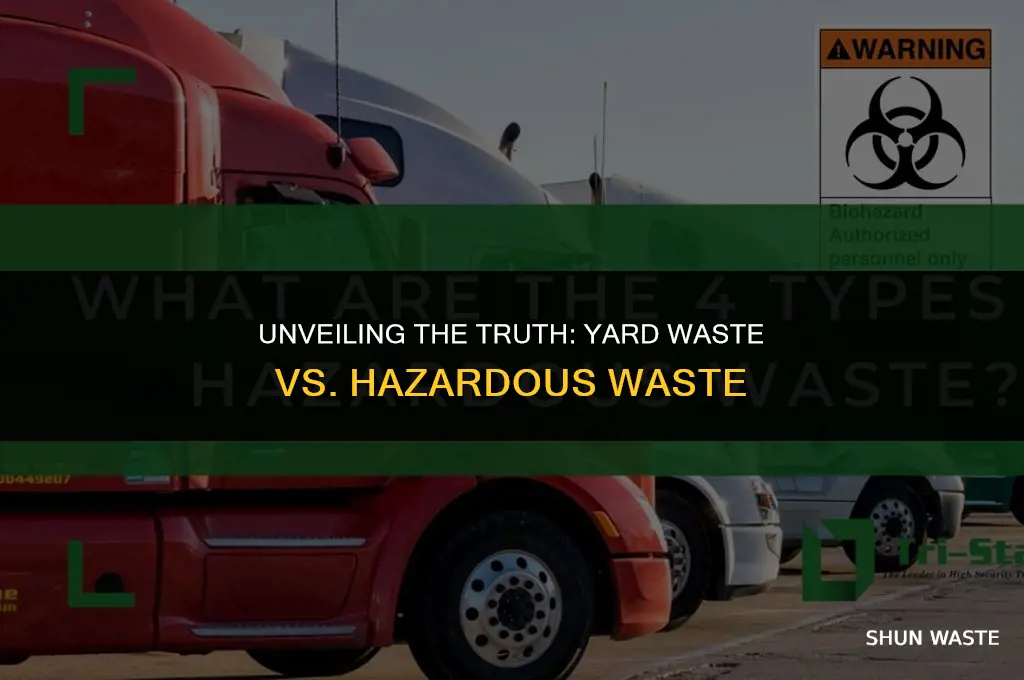 is yard waste hazardous waste