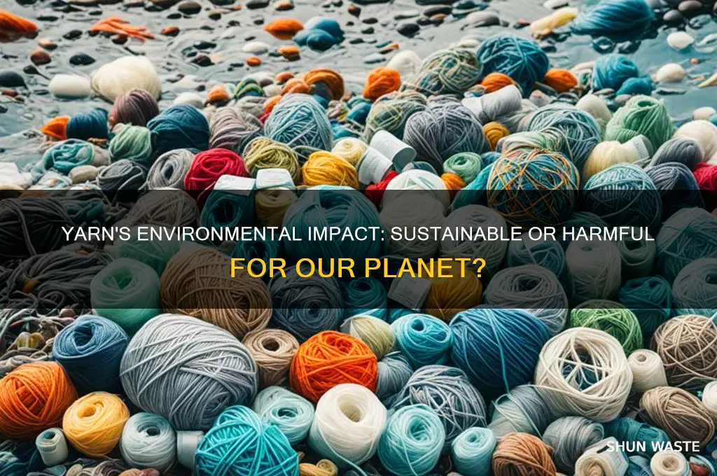 is yarn bad for the environment