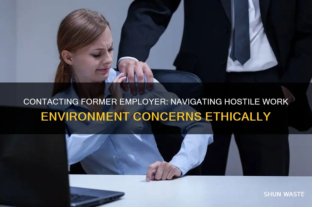 may we contact former employer hostile work environment